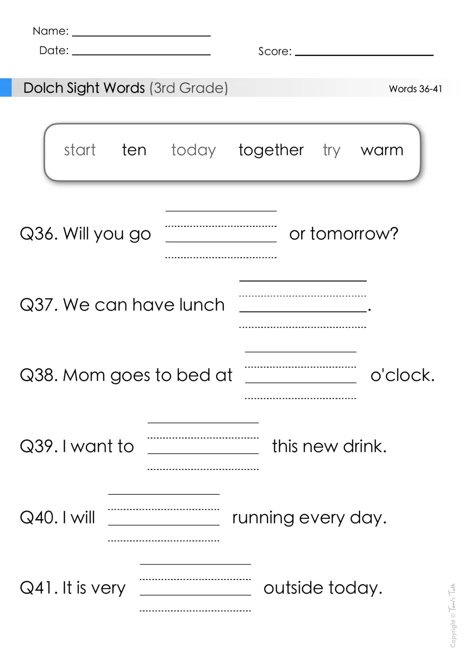 Sight words 36-41: six sentences to complete with start, ten, today, together, try or warm, like 'Mom goes to bed at ___'