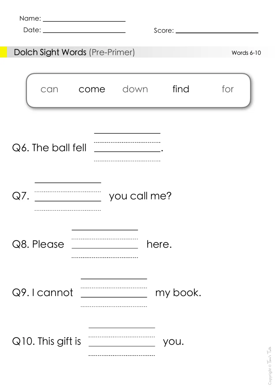 Pre-primer sight words 6-10: students fill blanks with can, come, down, find or for, as in The ball fell ___.