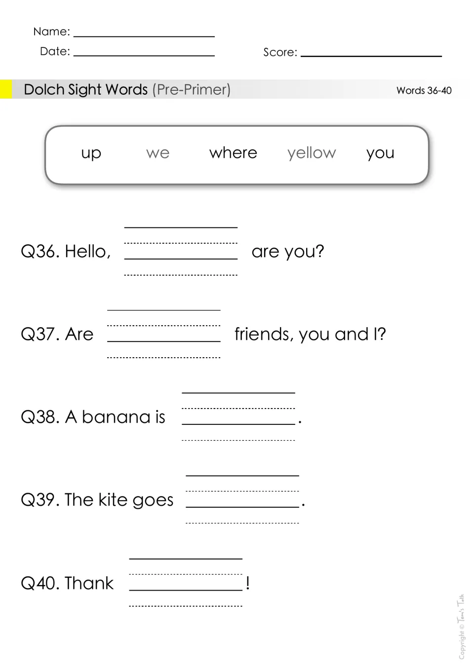 Sight words 36-40: students complete sentences with up, we, where, yellow or you, such as A banana is ___ and Thank ___!