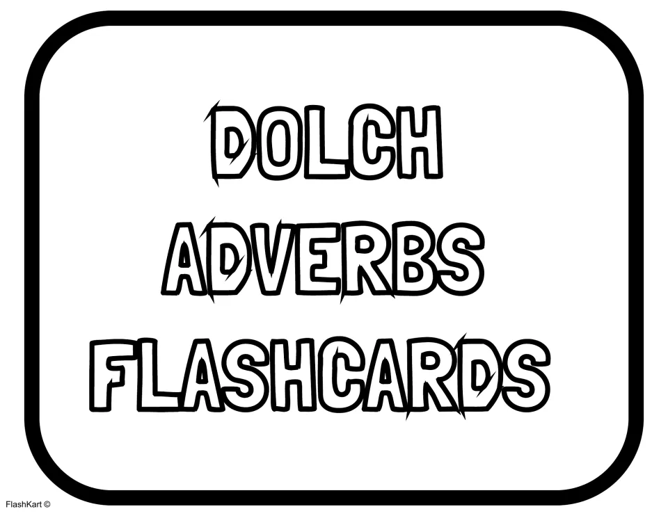 Dolch Adverbs Flashcards title card in bold outline letters, opening the adverb section of the sight word card set