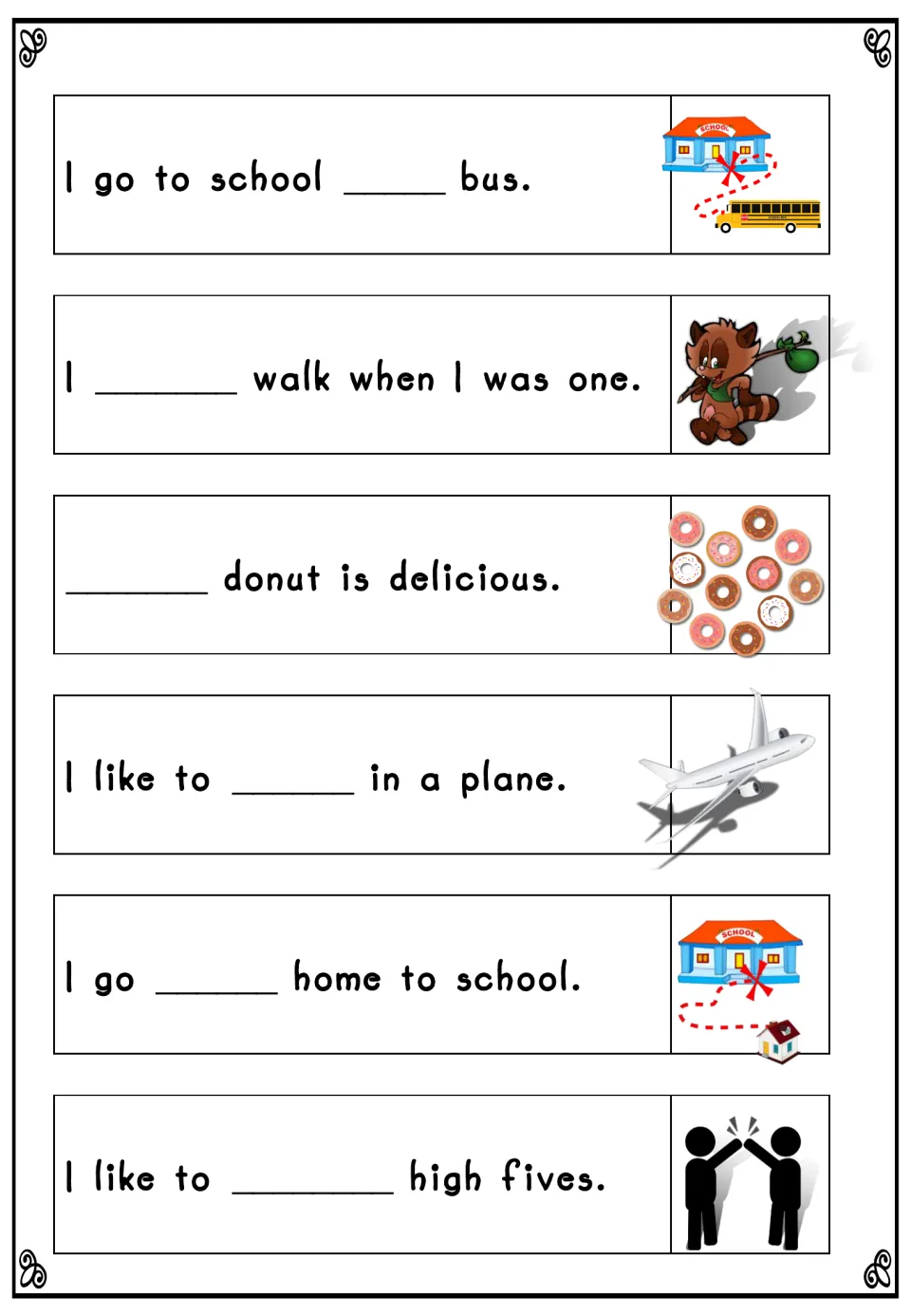 Missing-word practice: six sentences like I go to school ___ bus and I like to ___ in a plane, each with a picture clue