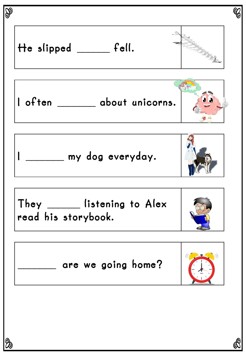 Five sentences to complete, such as He slipped ___ fell and ___ are we going home?, each paired with a picture clue