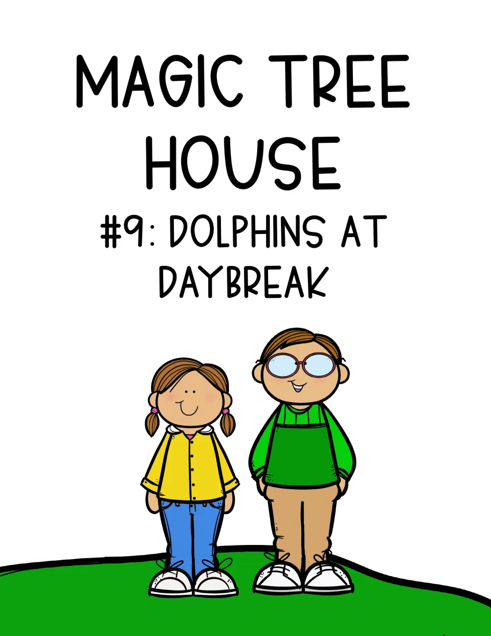 Novel study cover titled 'Magic Tree House #9: Dolphins at Daybreak' introduces the book used in the unit