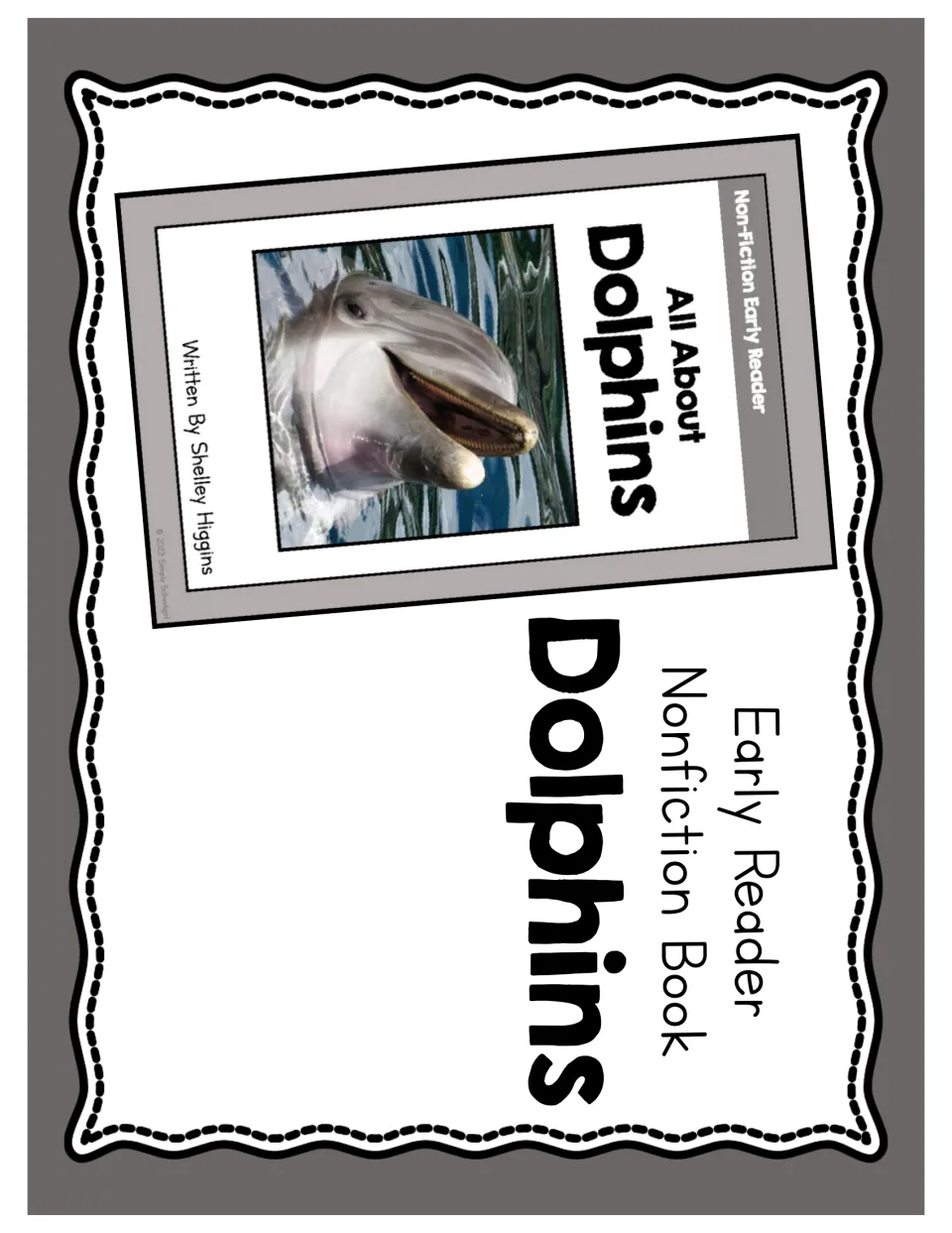 Dolphin early reader packet cover showing the booklet cover, a dolphin photograph, and author Shelley Higgins
