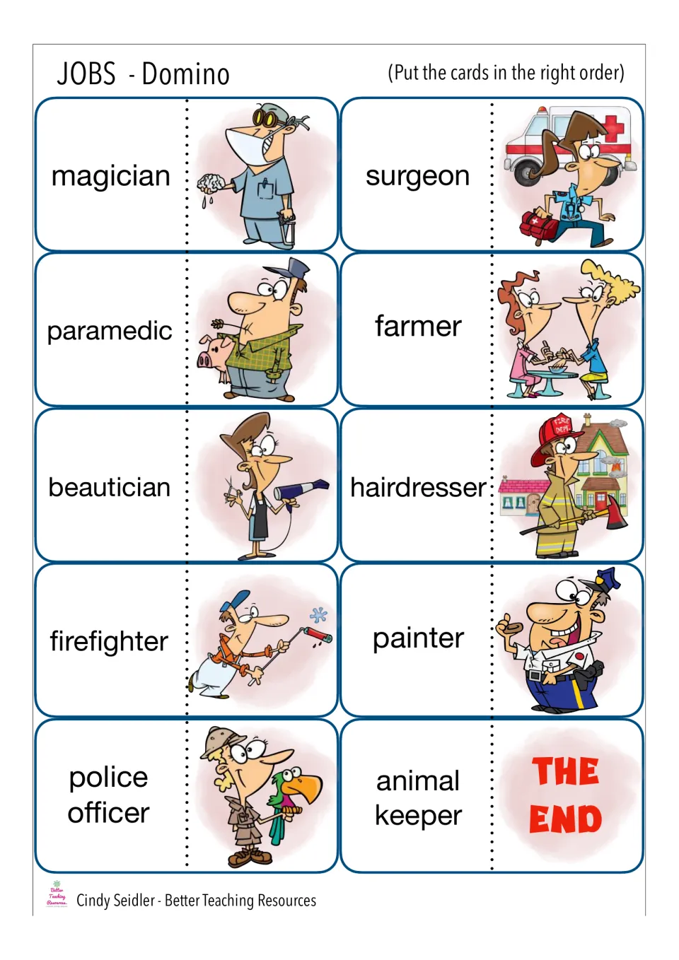Final job dominoes: magician, surgeon, farmer, firefighter, police officer and animal keeper, ending on a THE END card