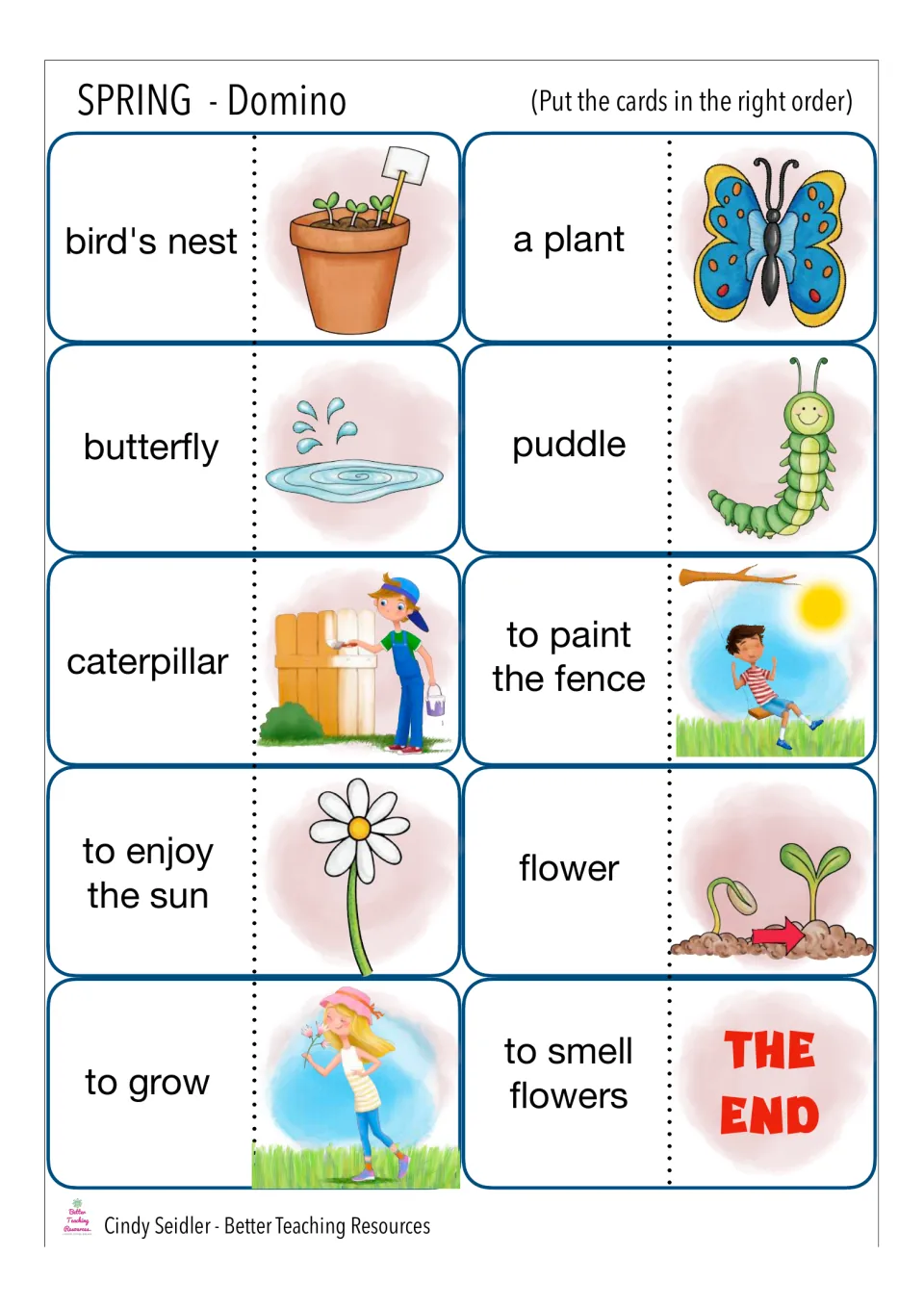 Spring dominoes ending in THE END: students match butterfly, puddle, caterpillar, to grow and to smell flowers to pictures
