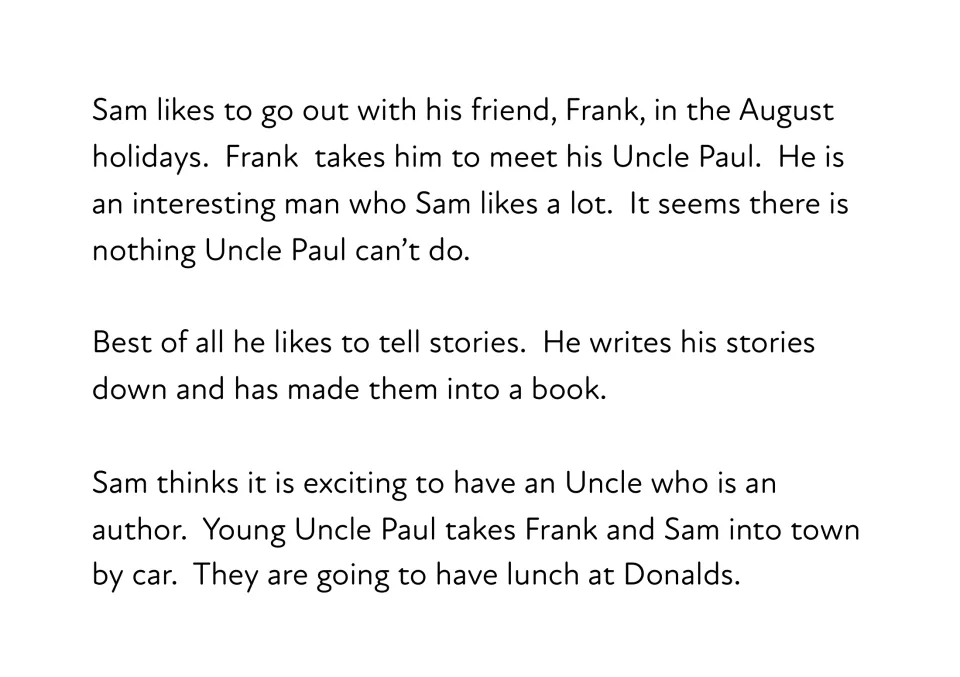Story opening: Sam and Frank meet Uncle Paul, an author, in the August holidays and drive into town for lunch at Donalds