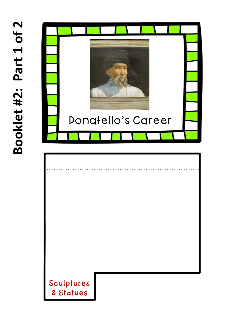 Career booklet part 1 includes a cover with Donatello’s portrait and a blank Sculptures & Statues topic page