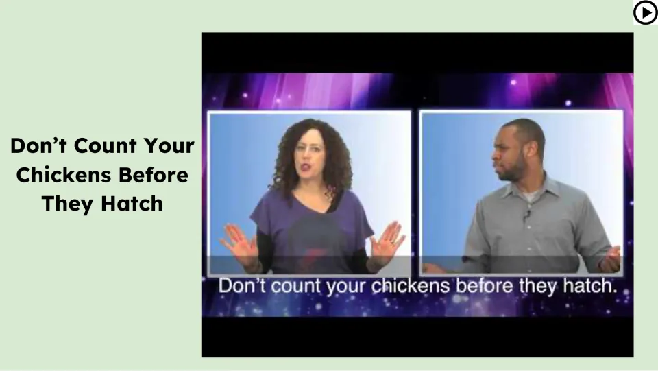Video lesson slide shows two speakers demonstrating the expression about counting chickens before they hatch