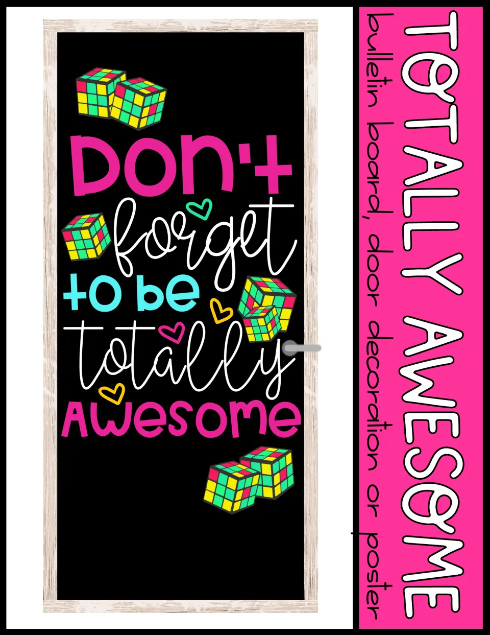 Totally Awesome cover: a door decorated with the Rubik's cube saying, labeled bulletin board, door decoration or poster
