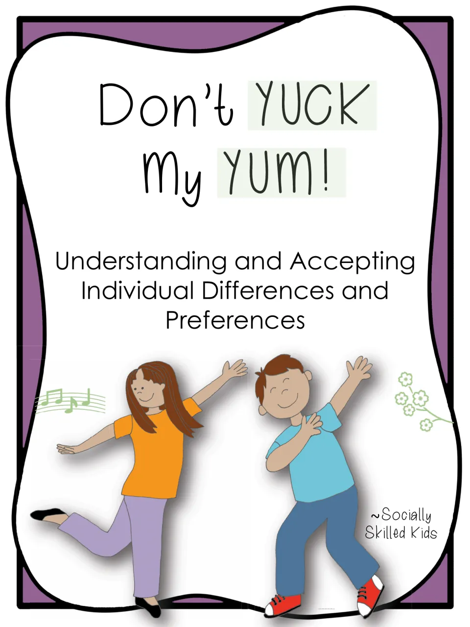 Cover of Don't Yuck My Yum!, a social skills story about accepting individual differences and preferences