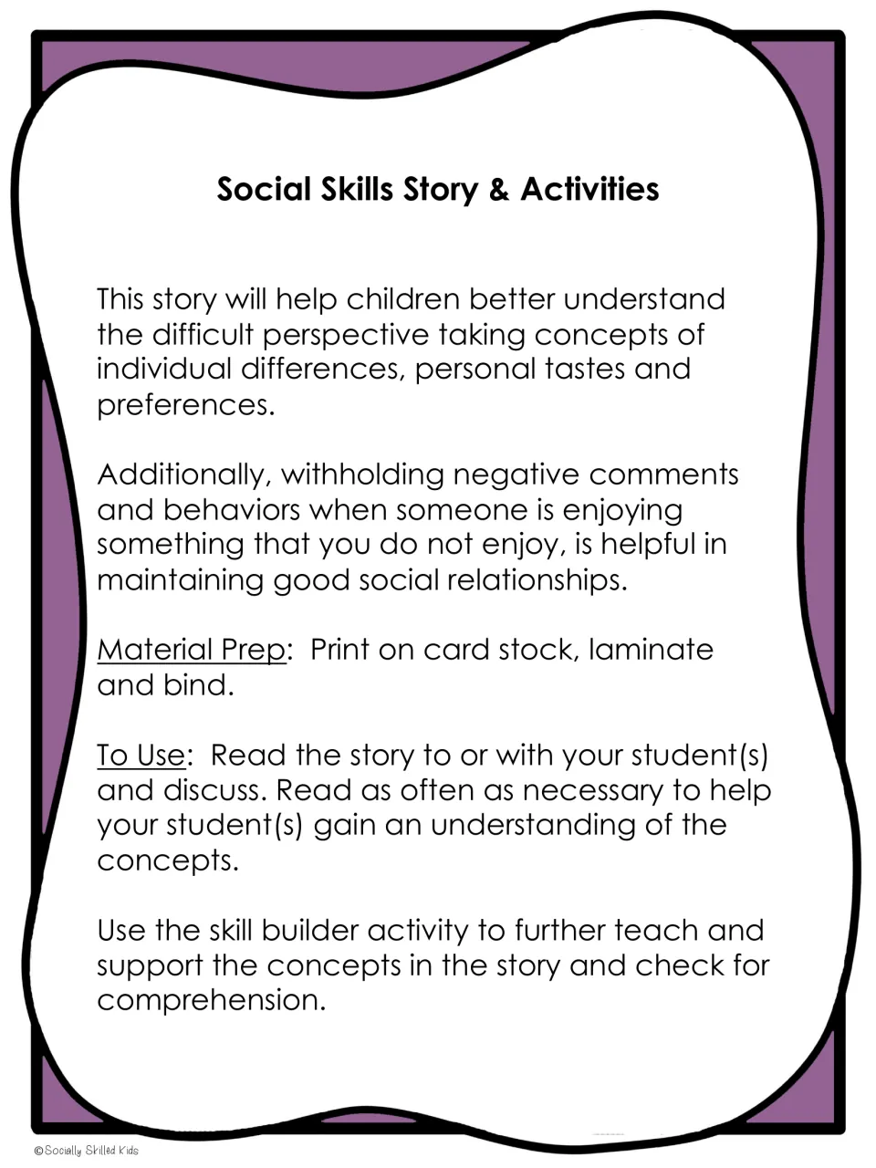 Teacher directions for preparing and reading the social skills story and using the skill builder activity