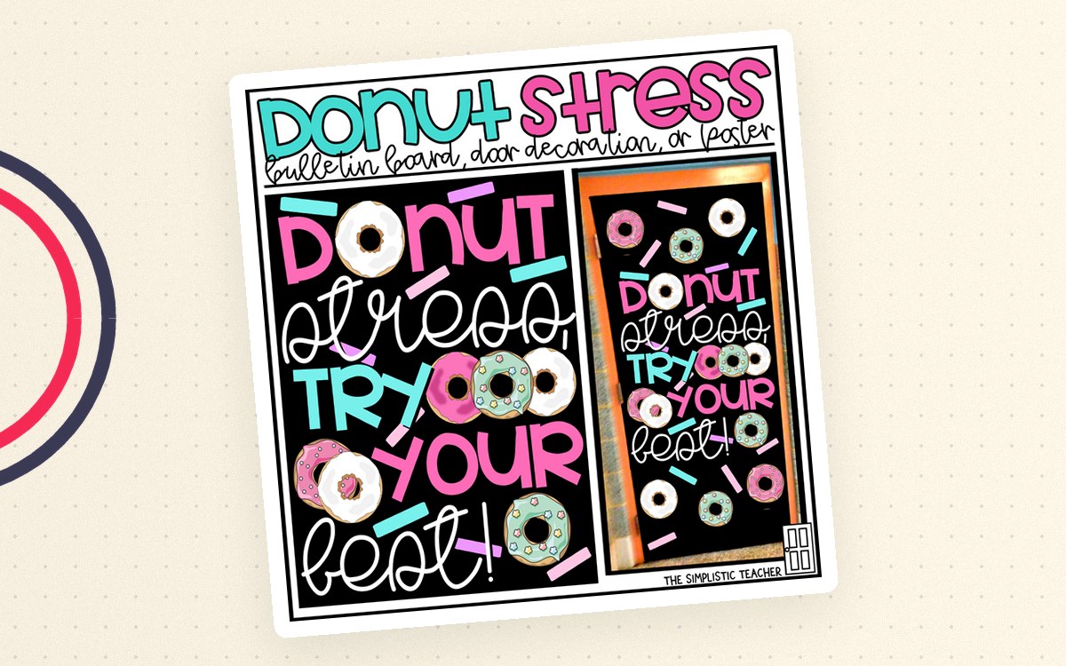 Donut Stress – Test Taking Bulletin Board Kit preview: Donut Stress, Try Your Best phrase letters
