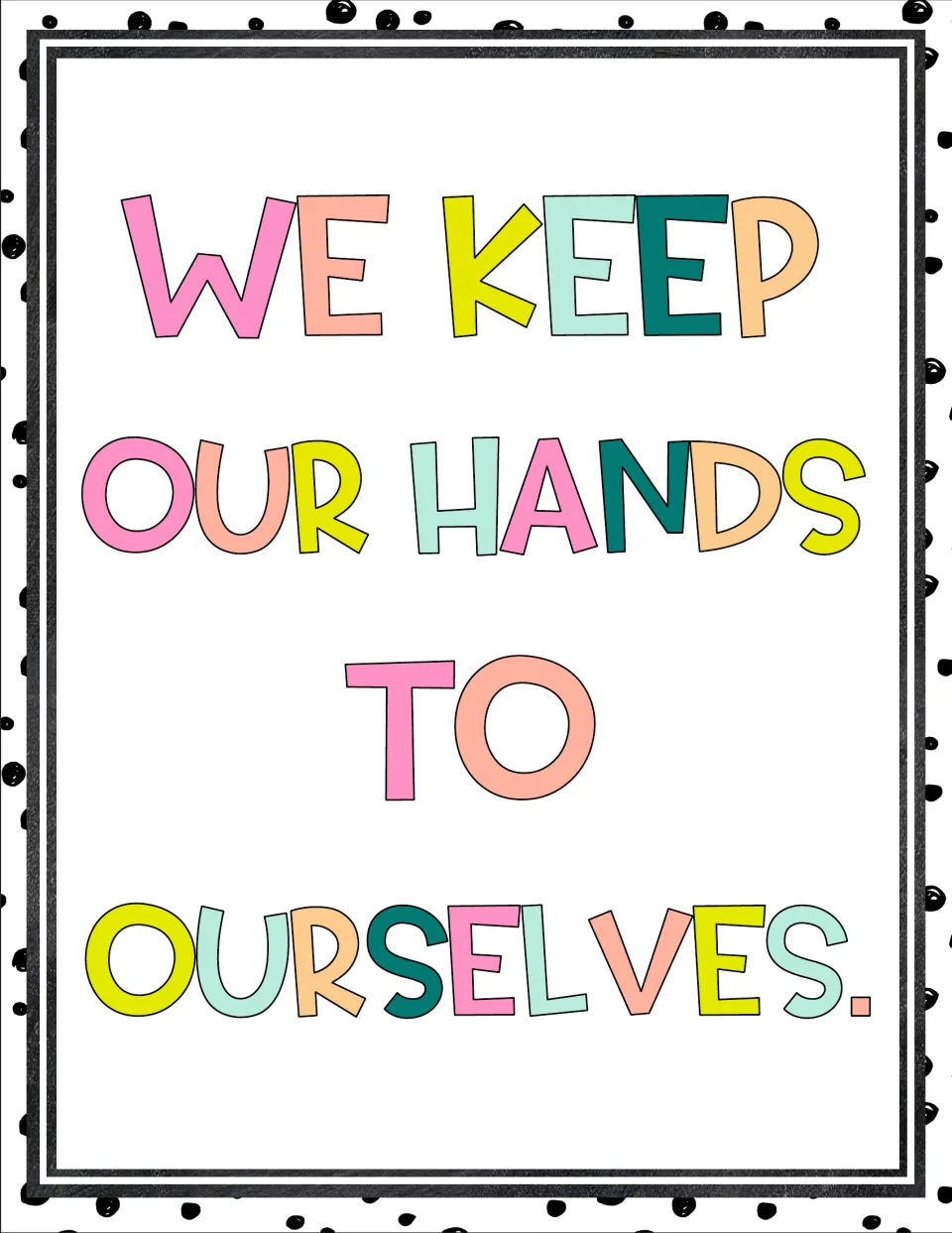 Text-only version of the rule We Keep Our Hands to Ourselves in multicolored letters, without a clip-art child