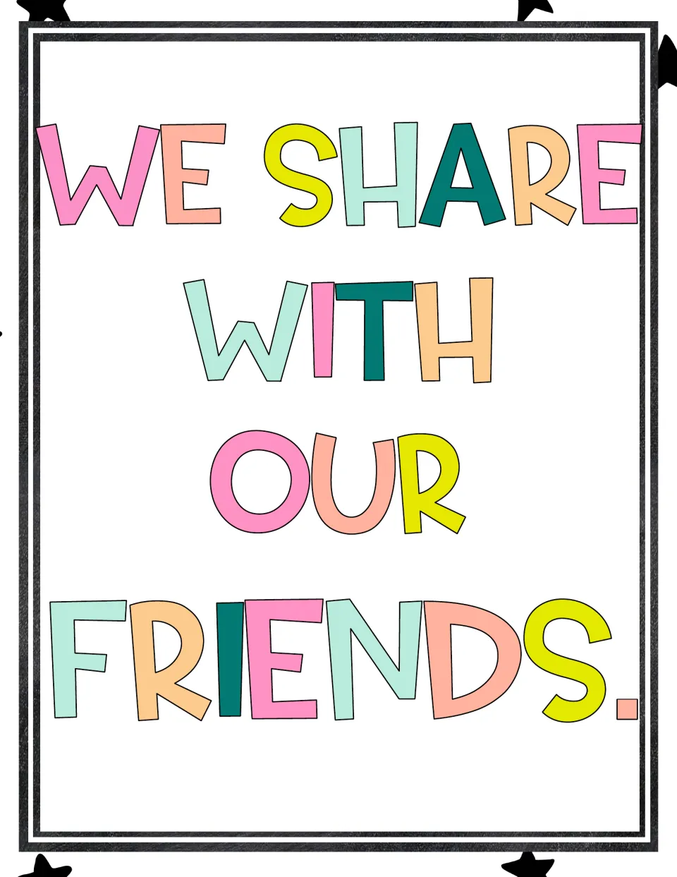Text-only version of the rule We Share With Our Friends in bright multicolored letters, with no children pictured