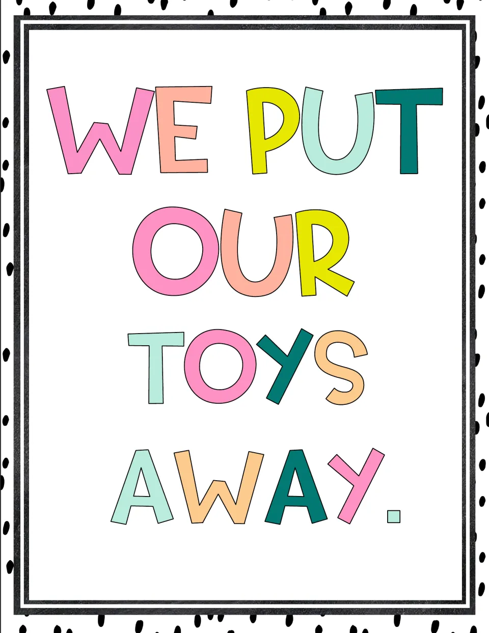 Text-only version of the rule We Put Our Toys Away in bright multicolored letters, with no illustration of a child