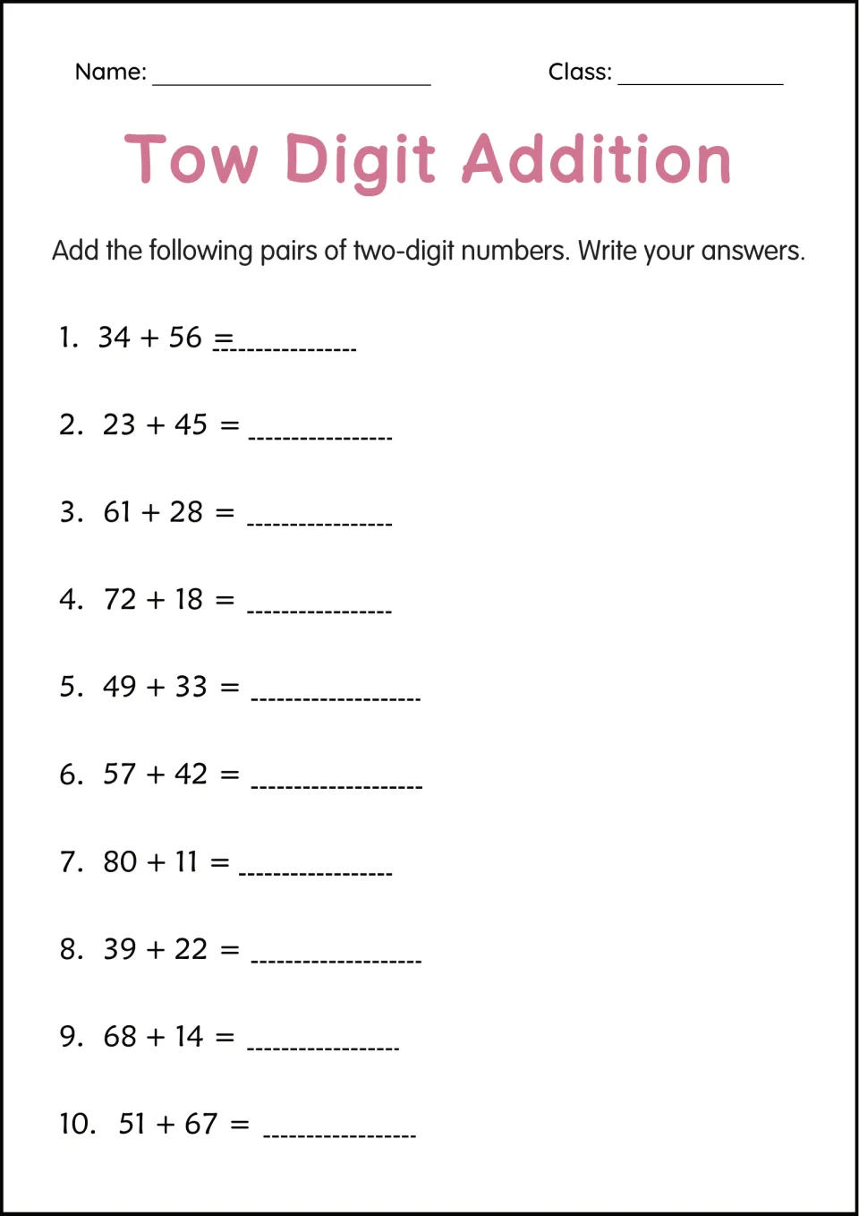 Two-digit addition: students add 10 pairs such as 34 + 56 and 49 + 33 and write each sum, with name and class lines