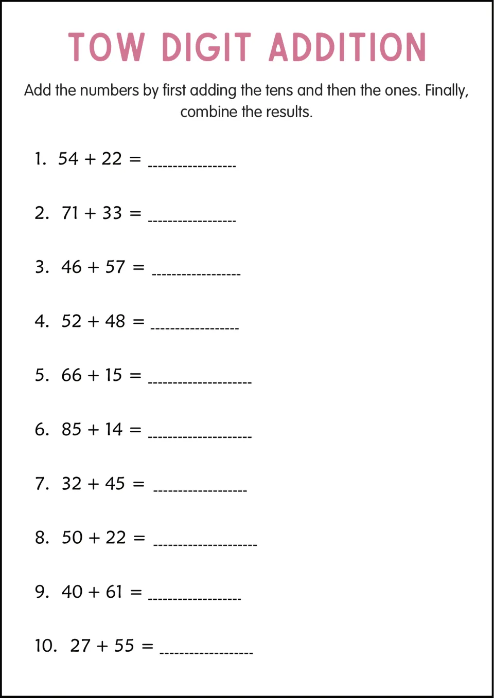 Two-digit addition by place value: students add tens, then ones, then combine for 10 sums such as 54 + 22 and 46 + 57
