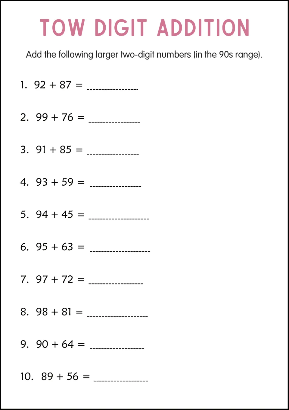 Adding larger two-digit numbers: students solve 10 sums with addends in the 90s, such as 92 + 87, 99 + 76 and 98 + 81