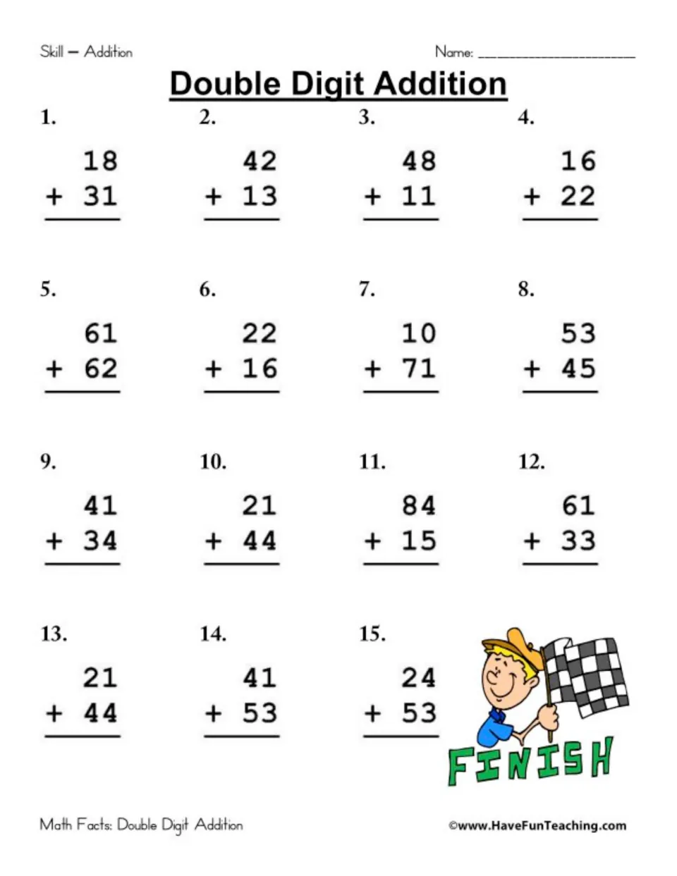 Double Digit Addition: students solve 15 two-digit sums, starting 18 + 31 and 42 + 13, with a Finish flag cartoon