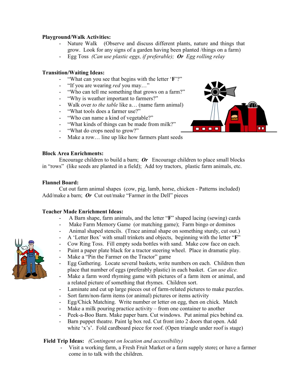Farm playground walks, letter F transition questions, block area, flannel board, teacher-made games and field trip ideas