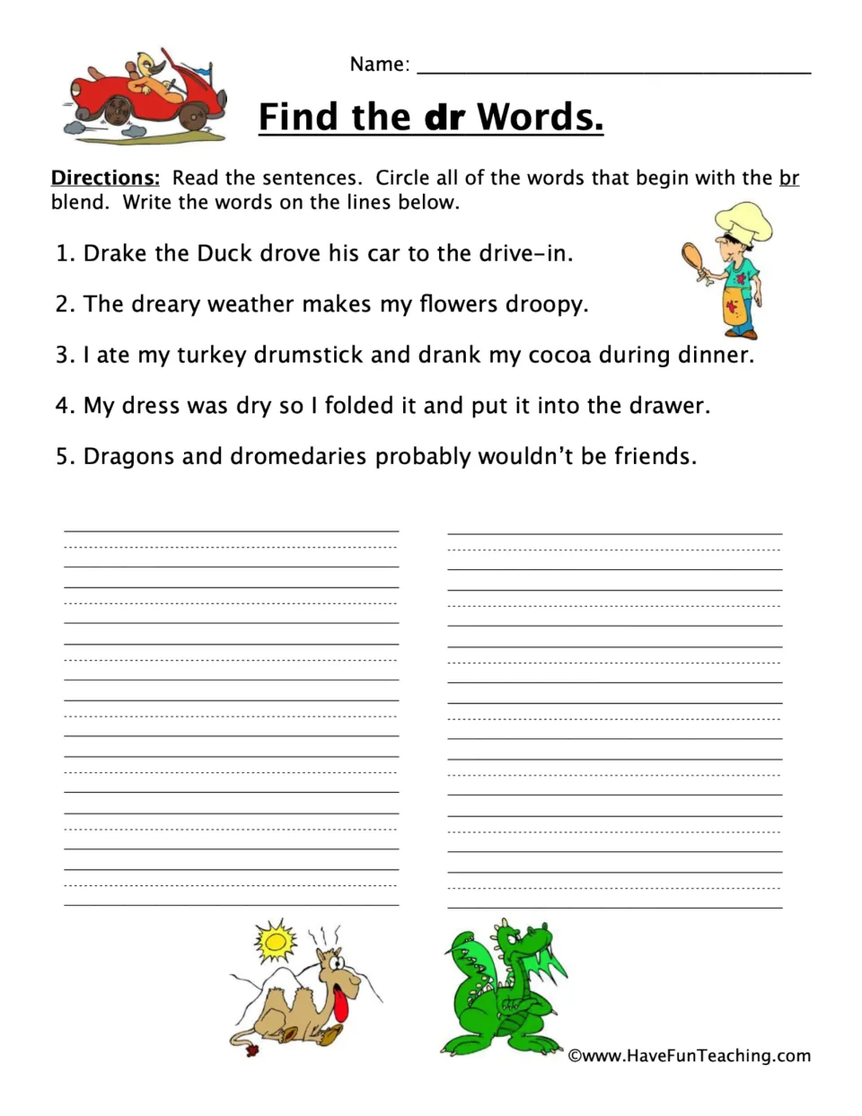 Find the dr Words: students read five sentences, circle each word starting with the dr blend and write them on the lines