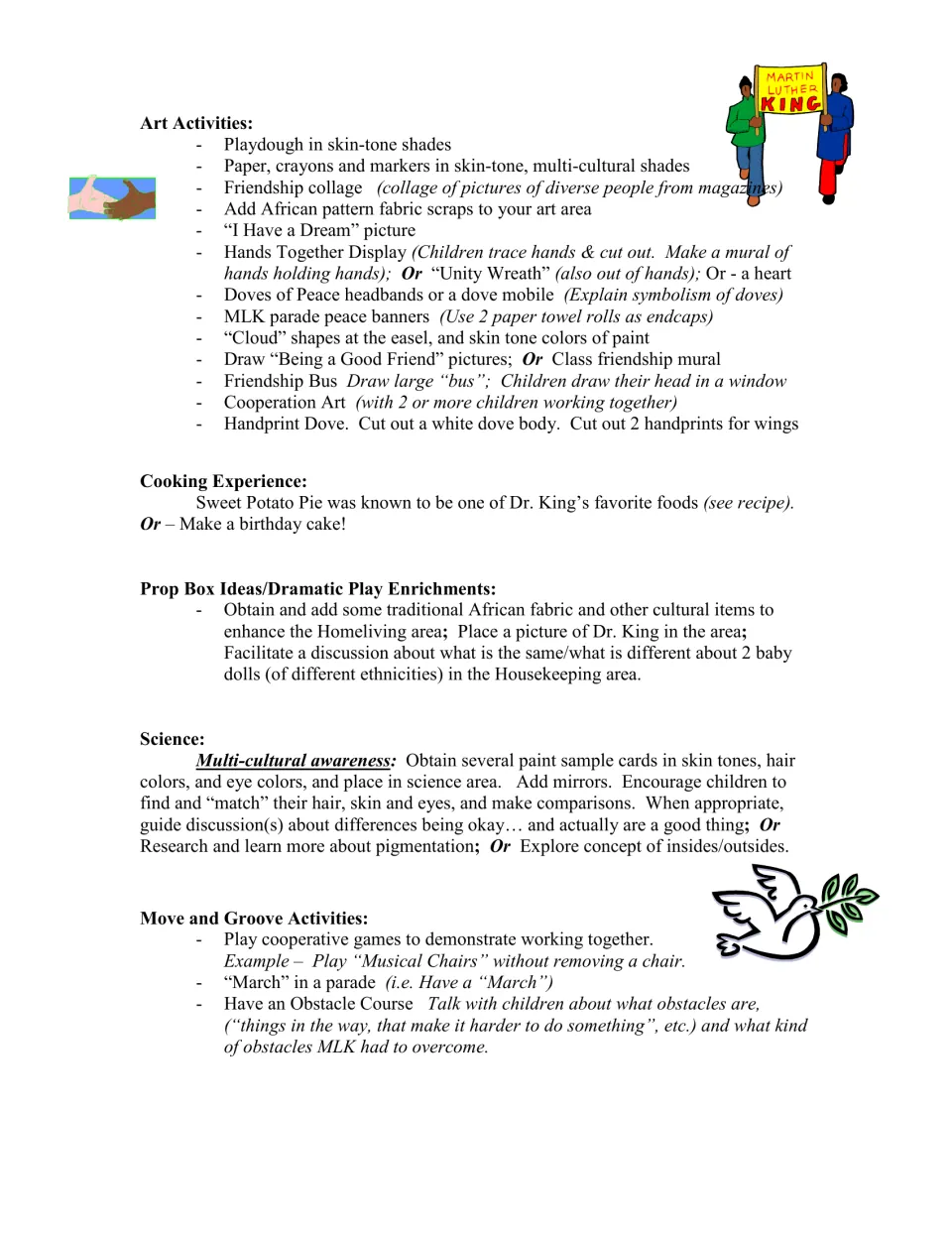 Center ideas: handprint dove art, sweet potato pie cooking, dramatic play, skin-tone science and cooperative games