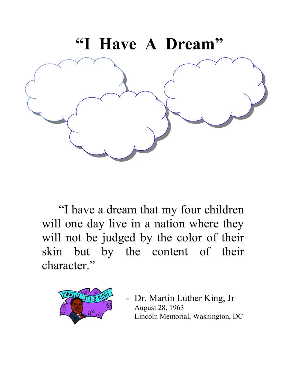 I Have A Dream: three blank cloud shapes above the four children quote from August 28, 1963, at the Lincoln Memorial