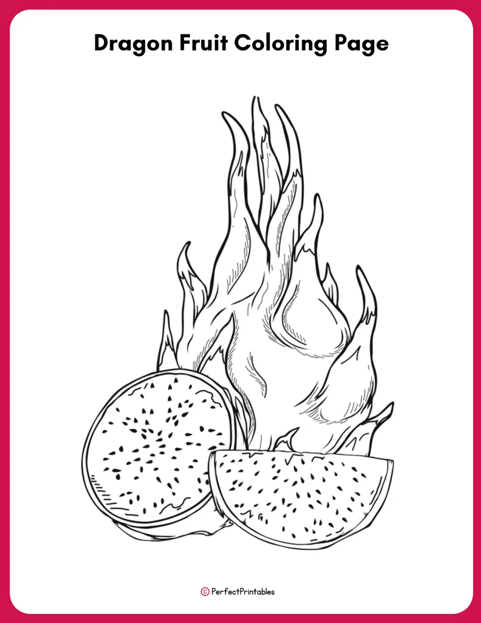 Coloring page in the dragon fruit life cycle resource shows a whole fruit, a cut half, and a seeded wedge.