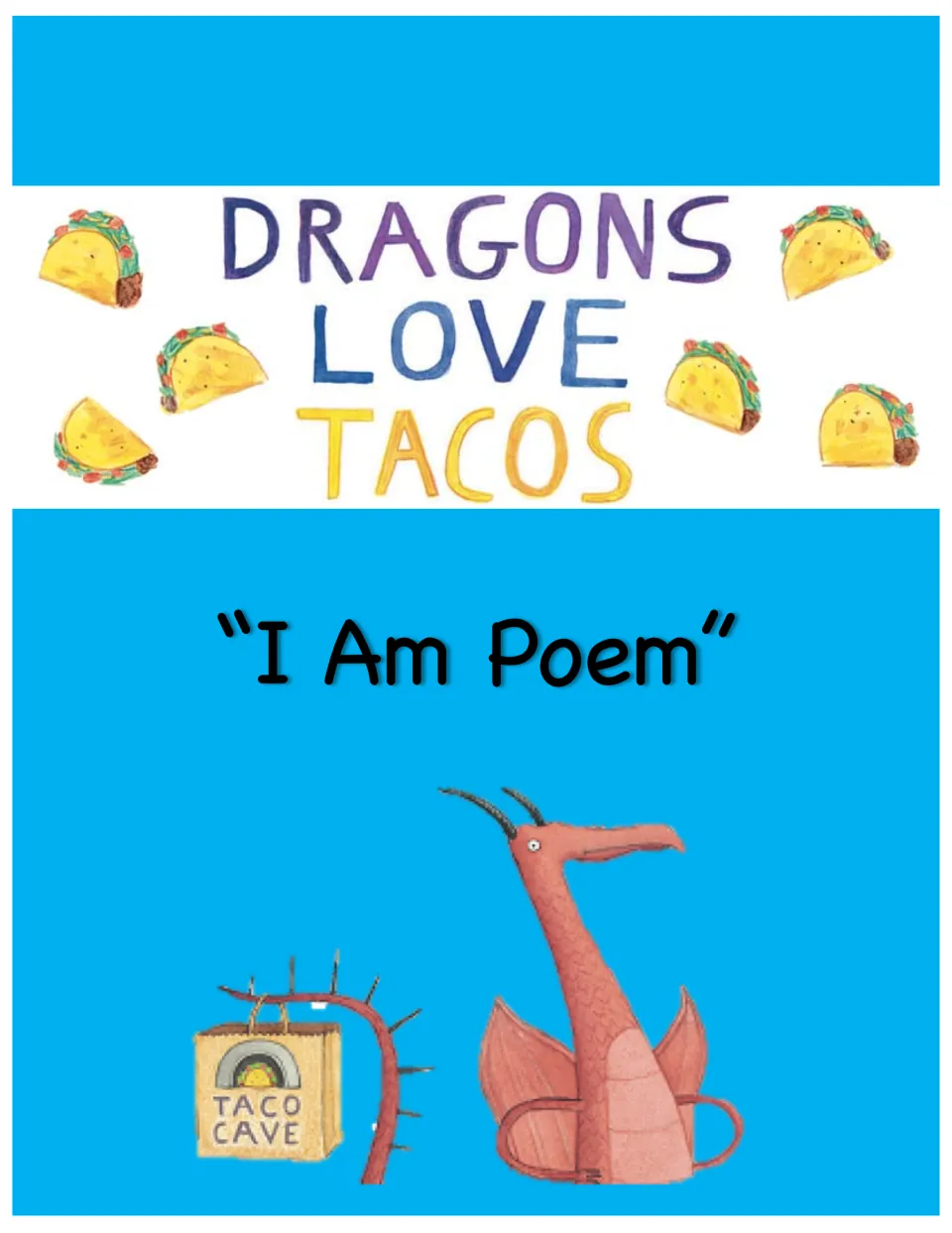 Dragons Love Tacos I Am Poem cover: title in watercolor letters with tacos, a red dragon and a Taco Cave bag
