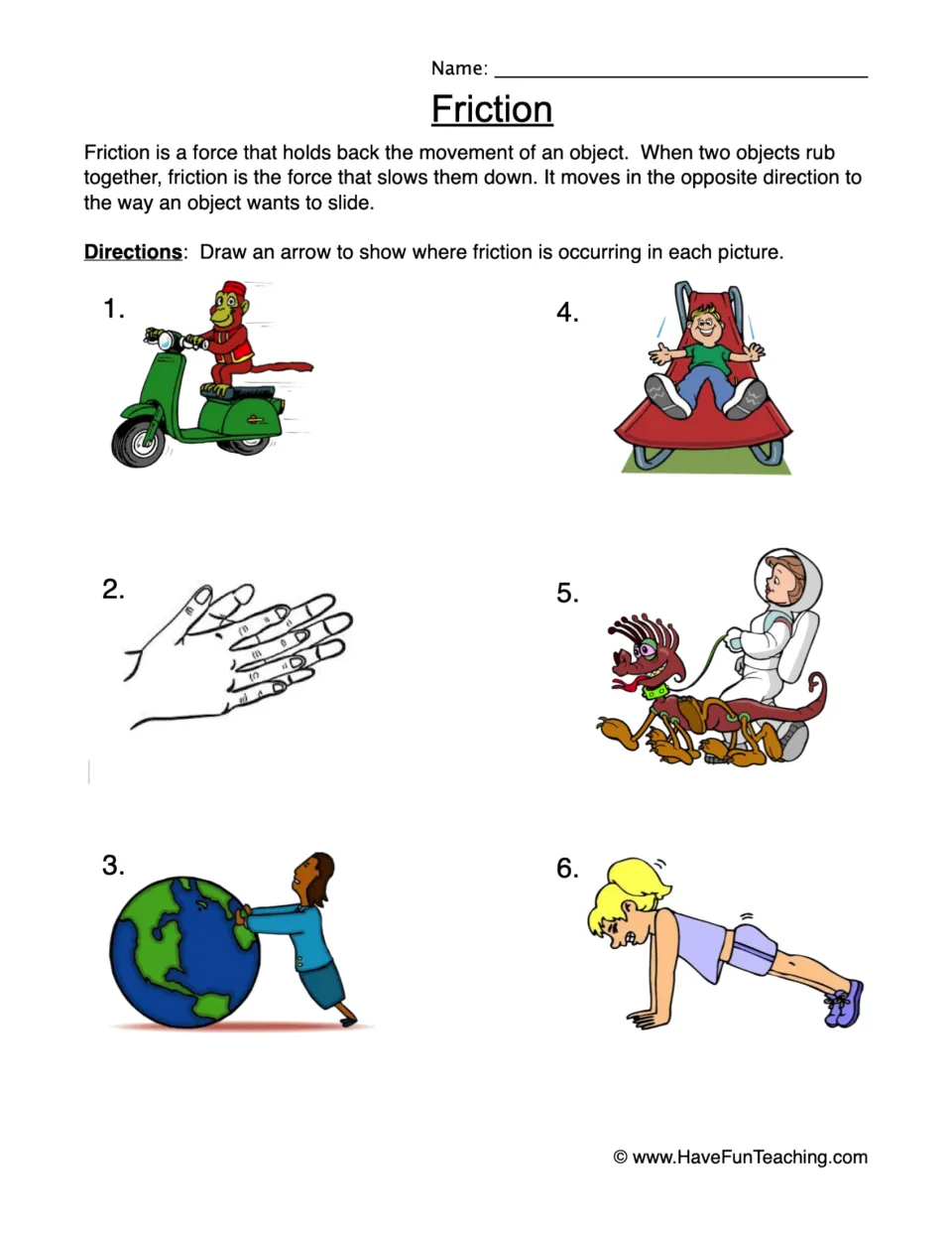 Friction: students draw an arrow where friction occurs in 6 pictures, such as a scooter, rubbing hands and a slide