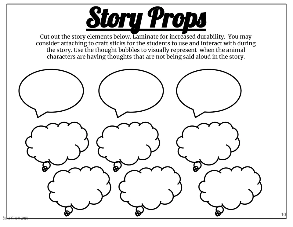 Story props to cut out: blank speech and thought bubbles for showing when the animal characters think but do not speak