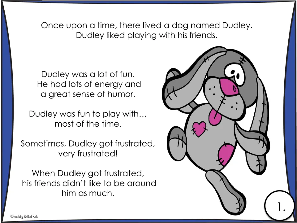 Story page 1 introduces Dudley, a playful dog whose friends enjoy him less when he gets frustrated