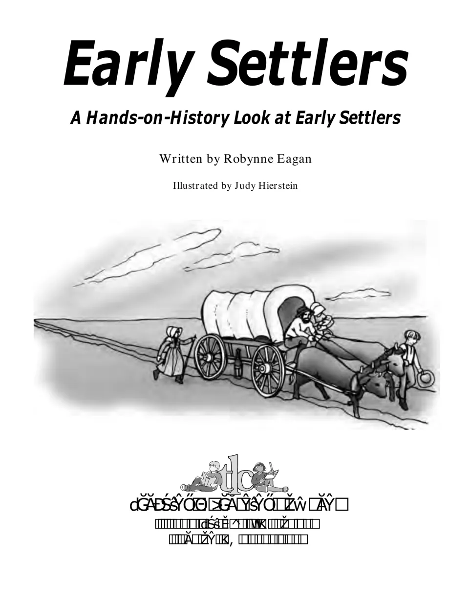 Title page credits author Robynne Eagan and illustrator Judy Hierstein above a covered wagon illustration.