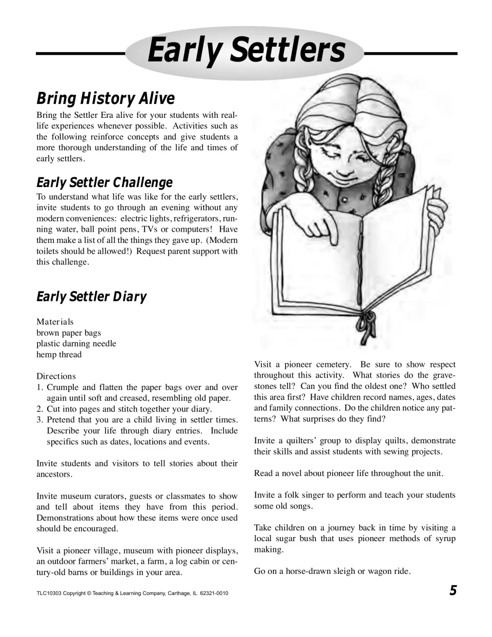 Opening activity lesson includes a challenge to forgo modern conveniences and directions for a settler diary.