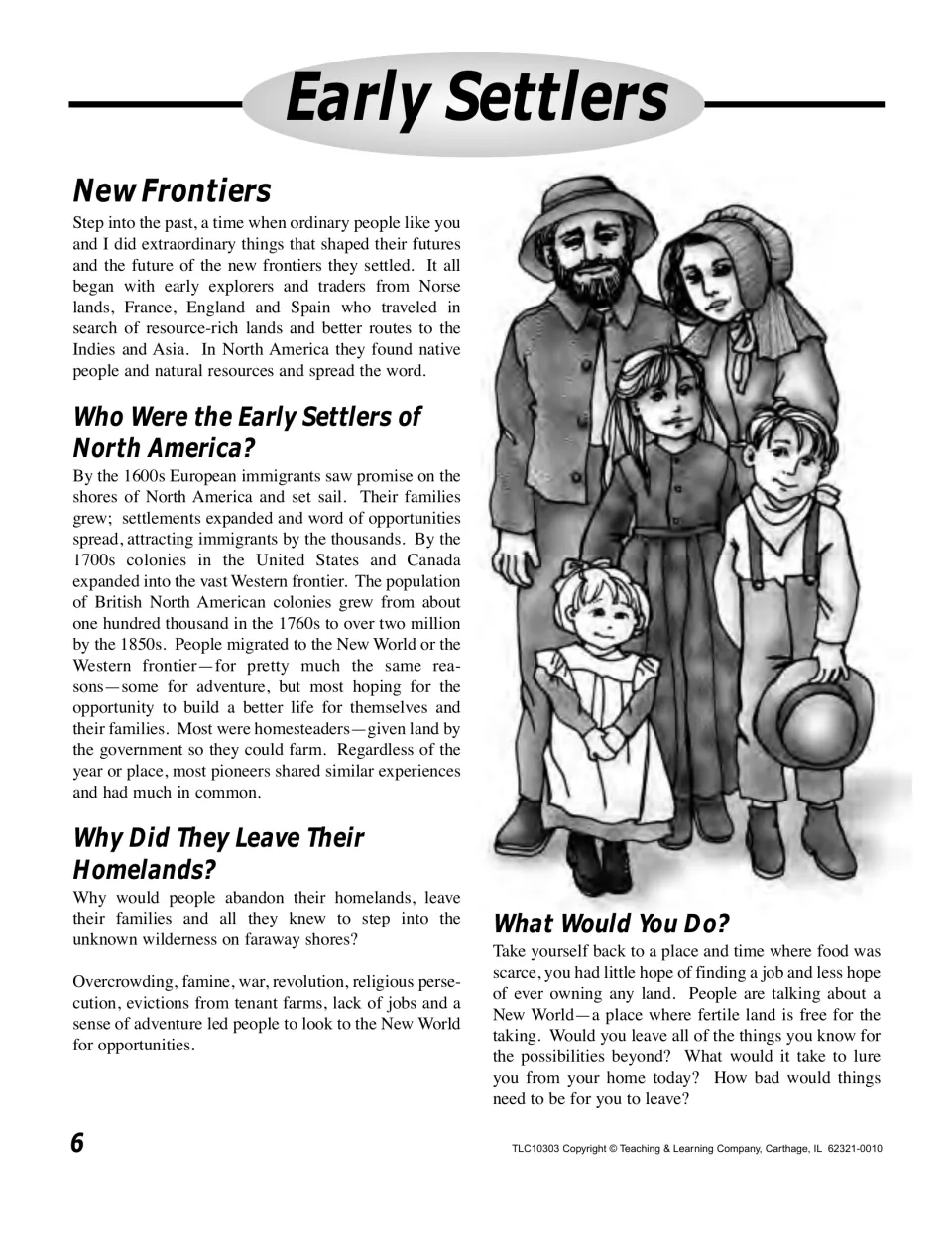 New Frontiers lesson introduces North American settlers, reasons for migration, and a What Would You Do prompt.