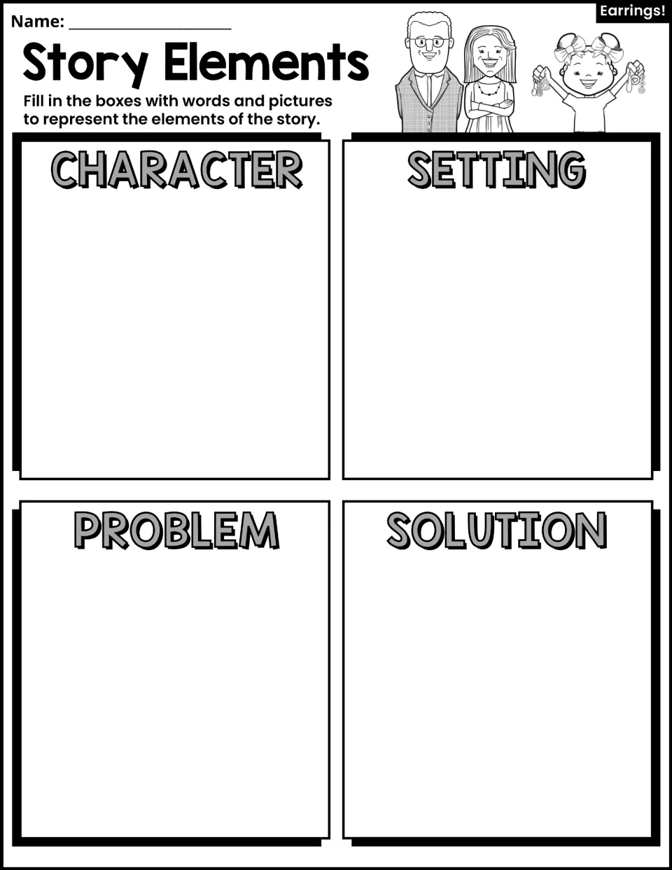 Story elements organizer: students use words and pictures to record character, setting, problem and solution