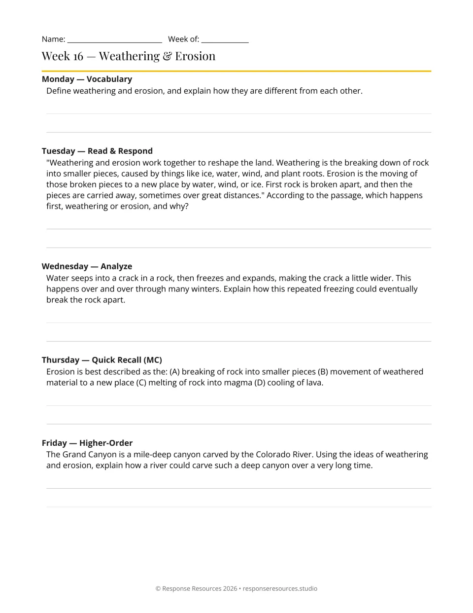 Weathering and erosion, week 16: students contrast the two terms, explain freeze-thaw cracking and Grand Canyon carving