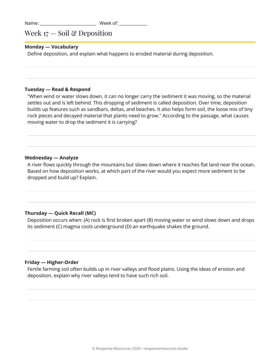 Soil and deposition, week 17: students define deposition, predict where a slowing river drops sediment, explain rich soil