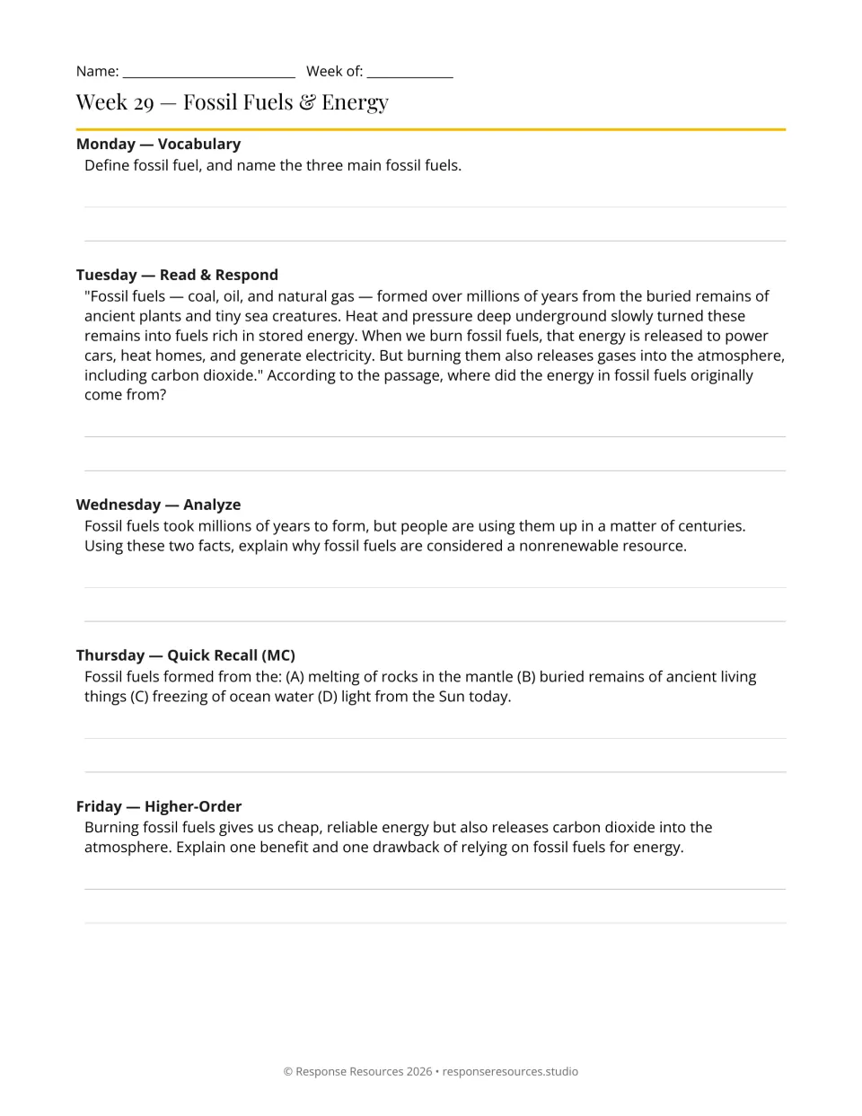 Week 29 fossil fuels: students define fossil fuel, trace where its energy came from, and weigh a benefit and drawback