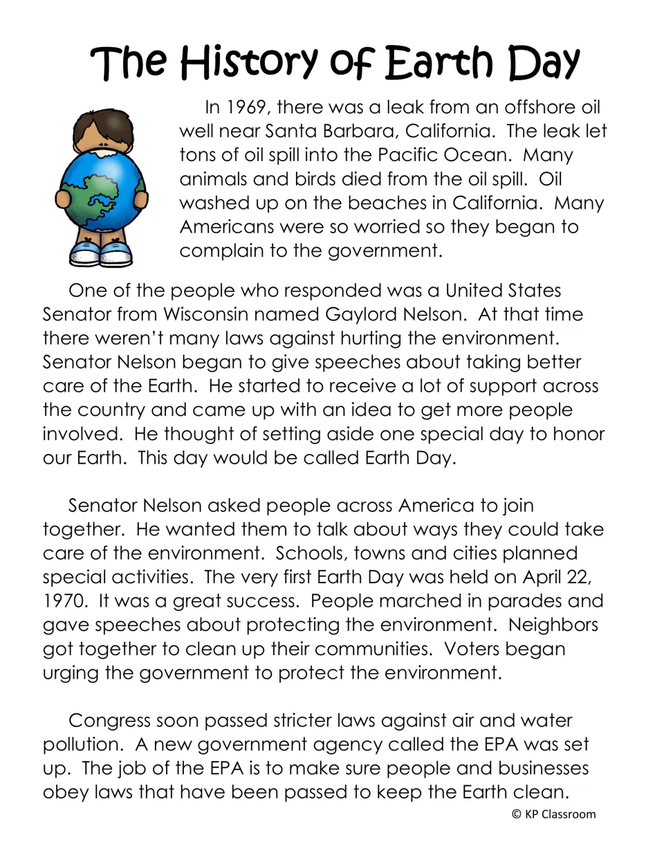 The History of Earth Day passage: the 1969 Santa Barbara oil spill, Senator Gaylord Nelson, April 22, 1970 and the EPA