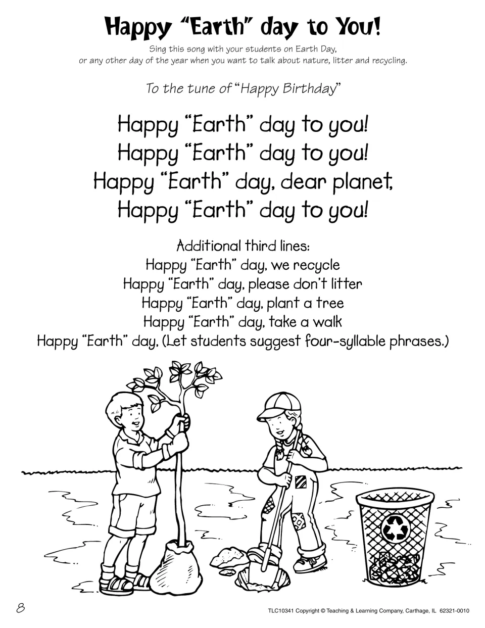 Happy "Earth" day song to the tune of Happy Birthday, with extra lines on recycling, litter, trees and walks
