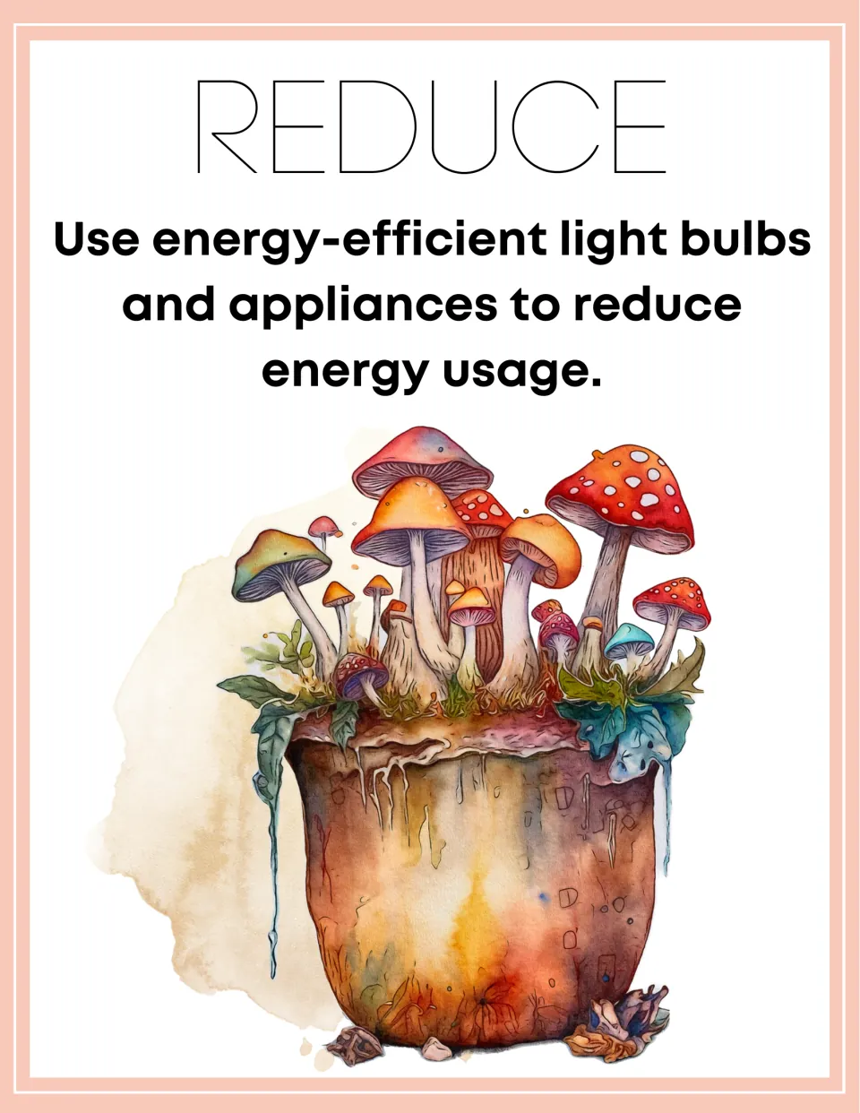 Reduce poster 3 of 7: use energy-efficient light bulbs and appliances to reduce energy usage.