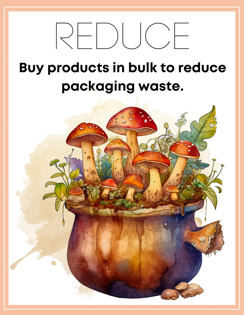Reduce poster 6 of 7: buy products in bulk to reduce packaging waste.