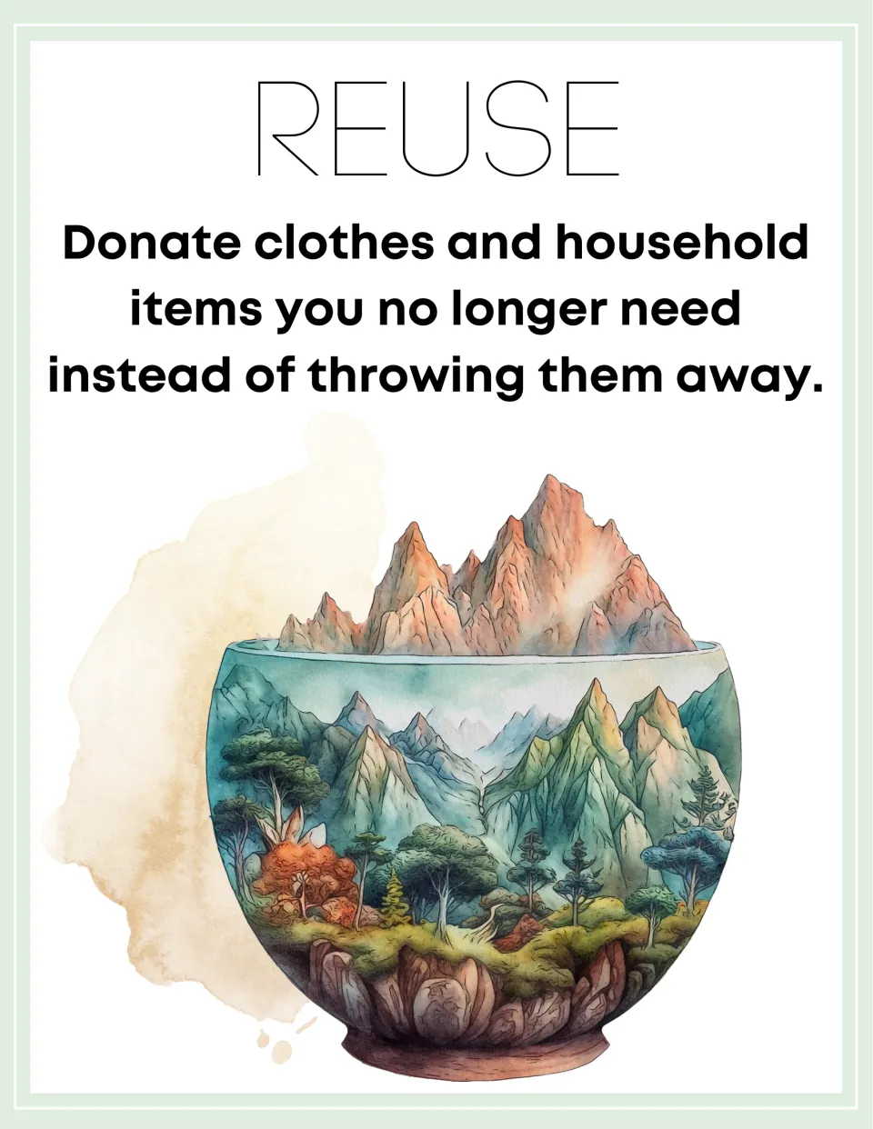 Reuse poster 1 of 7: donate clothes and household items you no longer need instead of throwing them away.