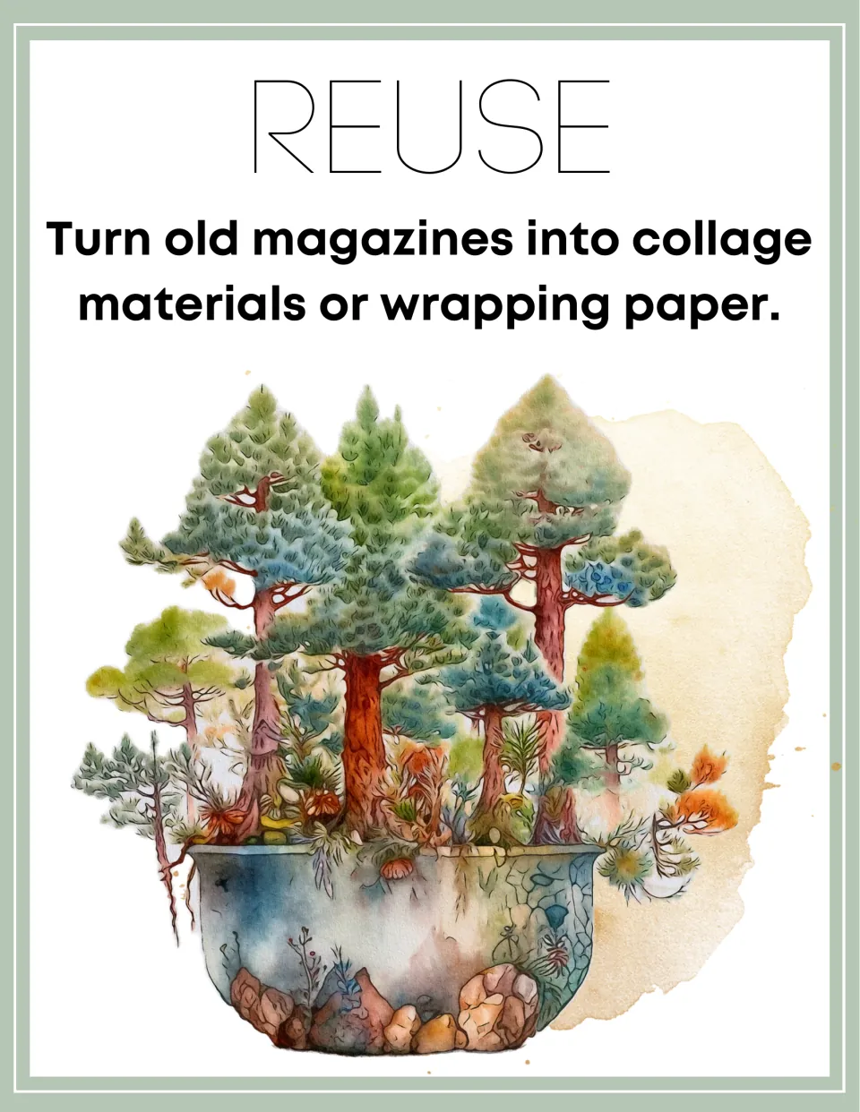 Reuse poster 3 of 7: turn old magazines into collage materials or wrapping paper.