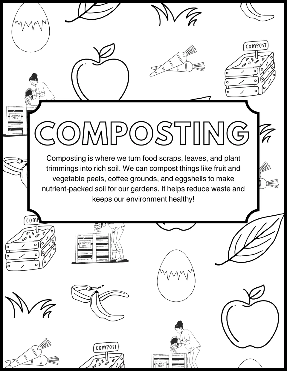 Earth Day coloring page 2: Composting explains how food scraps and plant trimmings become rich soil.