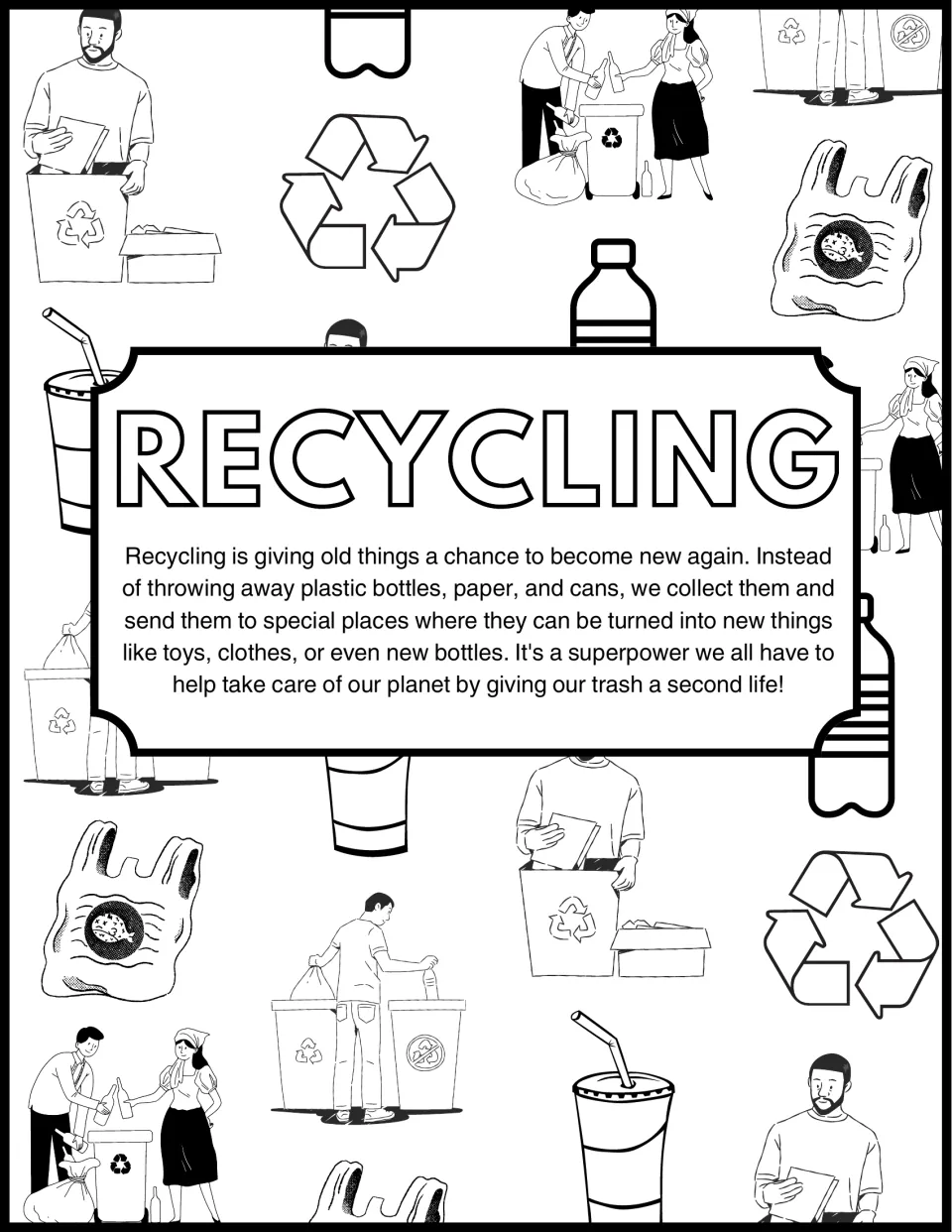 Earth Day coloring page 3: Recycling explains how bottles, paper, and cans can become new things.