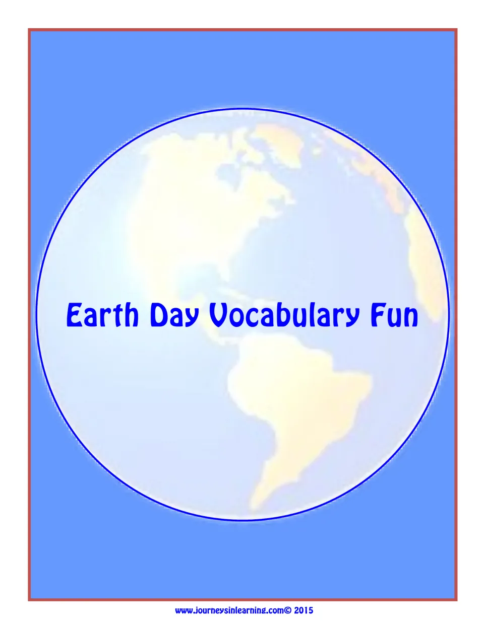 Cover of Earth Day Vocabulary Fun, showing the title across a pale globe of North and South America on a blue background