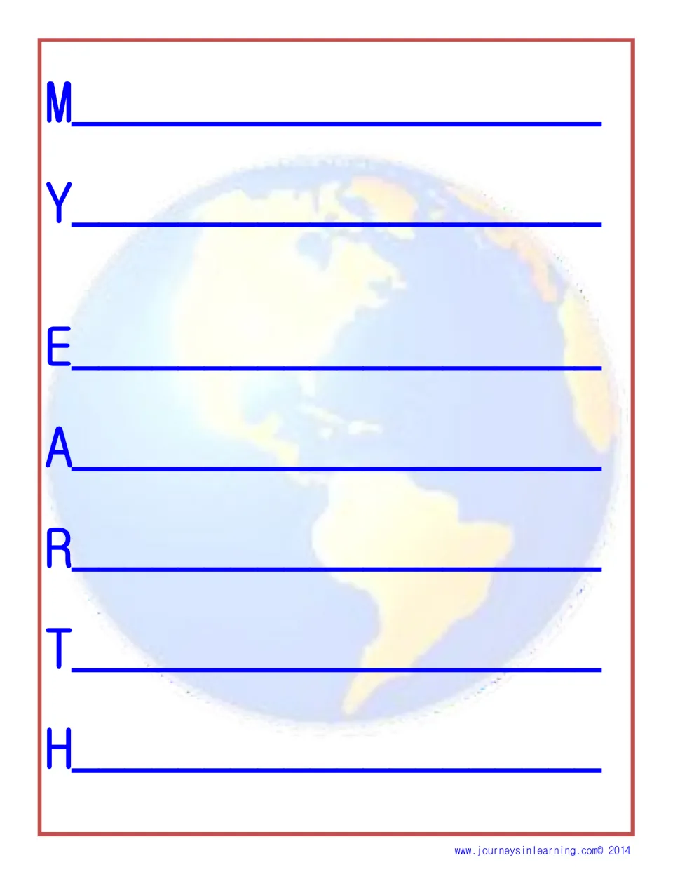 MY EARTH acrostic poem: students write a word or phrase about the Earth beginning with each letter M, Y, E, A, R, T and H